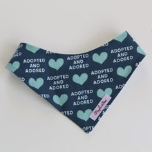 Load image into Gallery viewer, The &#39;Adopted &amp; Adored&#39; Dog Bandana

